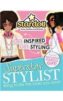 Superstar Stylist: Bring to Life the Looks You Love!: Bring to Life the Looks You Love!