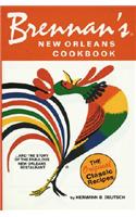Brennan's New Orleans Cookbook: With the Story of the Fabulous New Orleans Restaurant