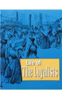 Life of the Loyalists