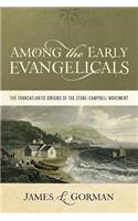 Among the Early Evangelicals