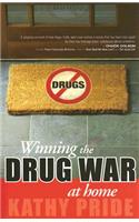 Winning the Drug War at Home