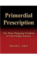 Primordial Prescription