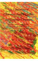 Equivalence of Elementary Particle Theories and Computer Languages: Quantum Computers, Turing Machines, Standard Model, Superstring Theory, and a Proof that Godel's Theorem Implies Nature Must Be Quantum