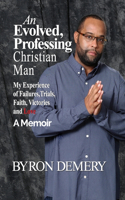 Evolved, Professing Christian Man