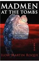 Madmen at the Tombs