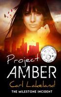 Milestone: Project Amber: A Suspense Novel.