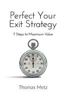 Perfect Your Exit Strategy