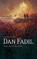 Dan Fadil: First Light