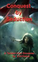 Conquest by Seduction