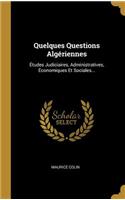 Quelques Questions Algériennes