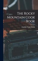 The Rocky Mountain Cook Book