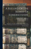 Record Of The Blakes Of Somersetshire