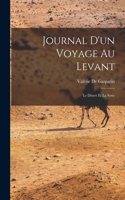 Journal D'un Voyage Au Levant