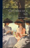 Strike of a sex; a Novel