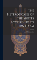 Heterodoxies of the Shiites According to Ibn Hazm