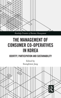 The Management of Consumer Co-Operatives in Korea