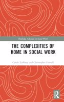 The Complexities of Home in Social Work