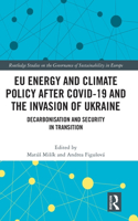 EU Energy and Climate Policy After Covid-19 and the Invasion of Ukraine