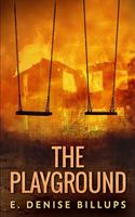 The Playground: Large Print Edition