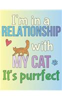 I'm in a Relationship with My Cat; It's Purrfect