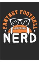 Fantasy Football Nerd: Fantasy Football Journal, Blank Paperback Notebook to Write Draft Choices, Keep Stats, 150 pages, college ruled