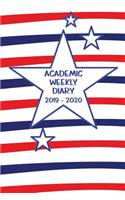 Academic Weekly Diary 2019 - 2020: Weekly Academic diary/Planner for the Student or Teacher/Lecturer/Tutor with added extras in Diary - Cover USA 20