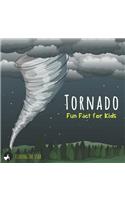 Tornado Fun Fact for Kids: (Fun Facts for Kids)