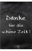 Danke für die schöne Zeit !