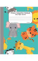 Primary Composition Notebook Story Paper Journal: Safari Animals Dashed Mid Lined Pages For Alphabet Practice Along With Space For Drawing Pictures 8"x10" (20.3x25.4 cm)