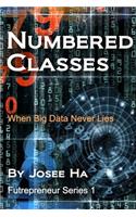 Numbered Classes: When Big Data Never Lies(1 Futrepreneur)