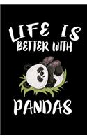 Life Is Better With Pandas: Animal Nature Collection