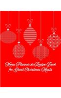 Menu Planner & Recipe Book for Great Christmas Meals: With Helpers for Menu Planning and Costs