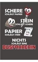 Schere Schlägt Papier - Stein schlägt Schere - Papier schlägt Stein - Nichts schlägt eine Busfahrerin: Punktiertes Notizbuch mit 120 Seiten - 15x23cm