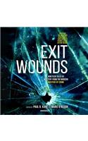 Exit Wounds Lib/E