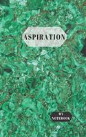 My Notebook Aspiration: Notebook with a motivating word, Inspirational Quote Notebook, Journal For Girls, Women, Man - Lines 8.5 x 11, 100 pages - Green Granite Cover