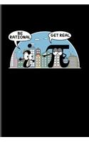 Be Rational Get Real