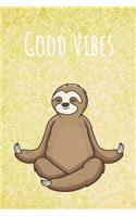 Good Vibes: Funny Unique Motivational Colorful Journal Notebook For Birthday, Anniversary, Christmas, Graduation and Holiday Gifts for Girls, Women, Men and Boy