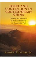 Force and Contention in Contemporary China