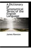 A Dictionary of Synonymical Terms of the English Language