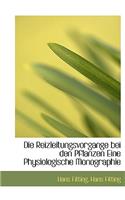 Die Reizleitungsvorgange Bei Den Pflanzen Eine Physiologische Monographie