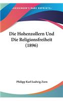 Die Hohenzollern Und Die Religionsfreiheit (1896)