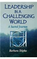 Leadership in a Challenging World