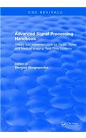 Advanced Signal Processing Handbook: Theory and Implementation for Radar, Sonar, and Medical Imaging Real Time Systems(CRC Press Revivals)