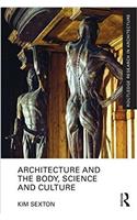 Architecture and the Body, Science and Culture