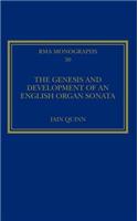 The Genesis and Development of an English Organ Sonata