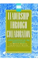 Leadership Through Collaboration