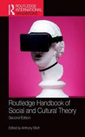 Routledge Handbook of Social and Cultural Theory