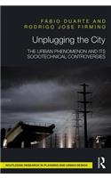Unplugging the City