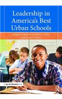 Leadership in America's Best Urban Schools