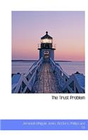 The Trust Problem